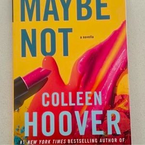 Maybe Not by Colleen Hoover